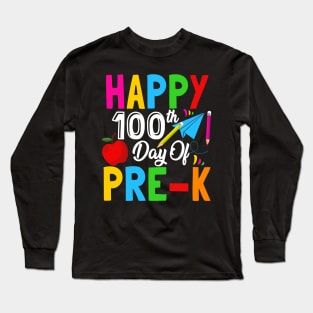 Happy 100th Day Of Pre-K, School Celebration Student Teacher Long Sleeve T-Shirt